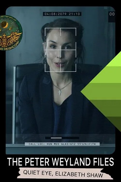 The Peter Weyland Files: Quiet Eye, Elizabeth Shaw постер