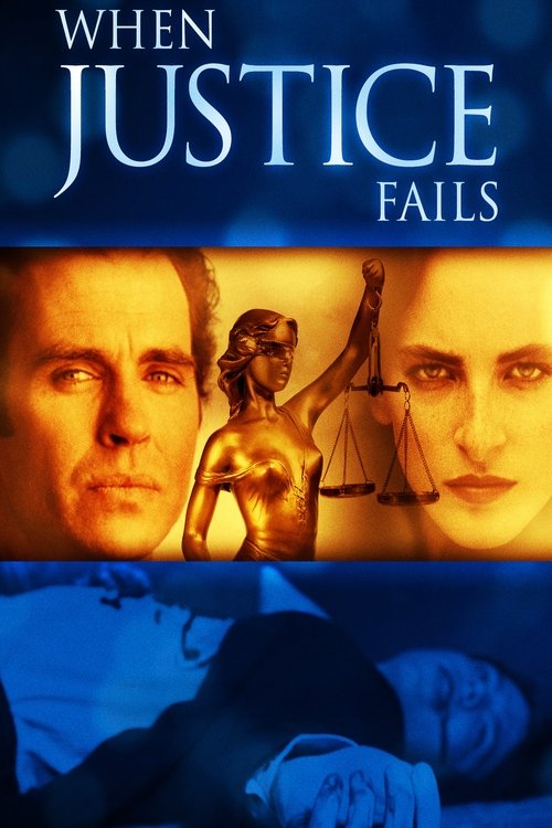 When Justice Fails постер