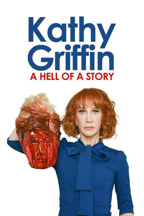 Kathy Griffin: A Hell of a Story постер