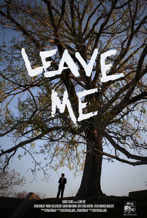 Leave Me постер