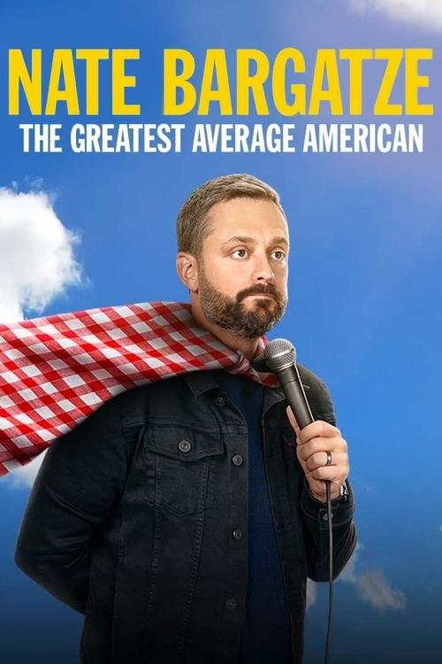 Nate Bargatze: The Greatest Average American постер