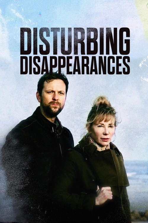 Disturbing Disappearances постер