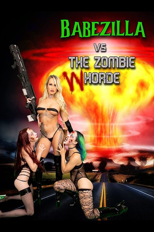 Babezilla vs The Zombie Whorde постер