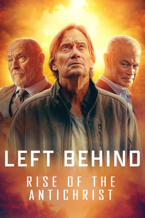 Left Behind: Rise of the Antichrist постер