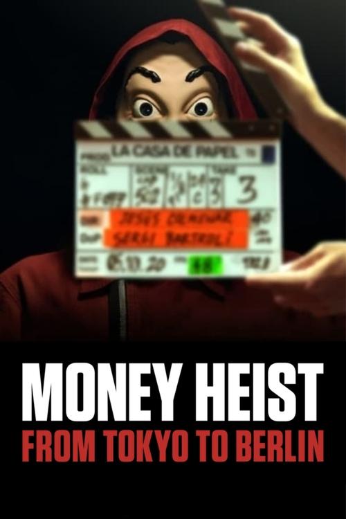 Money Heist: From Tokyo to Berlin постер