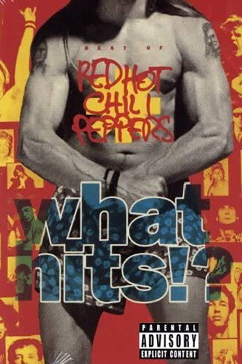 Red Hot Chili Peppers - What Hits!? постер