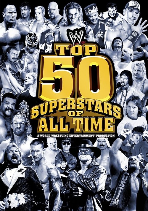 WWE: Top 50 Superstars of All Time постер