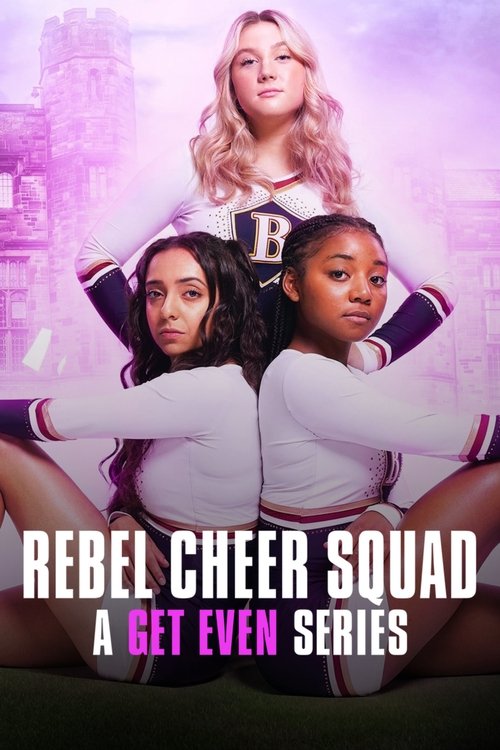 Rebel Cheer Squad: A Get Even Series постер