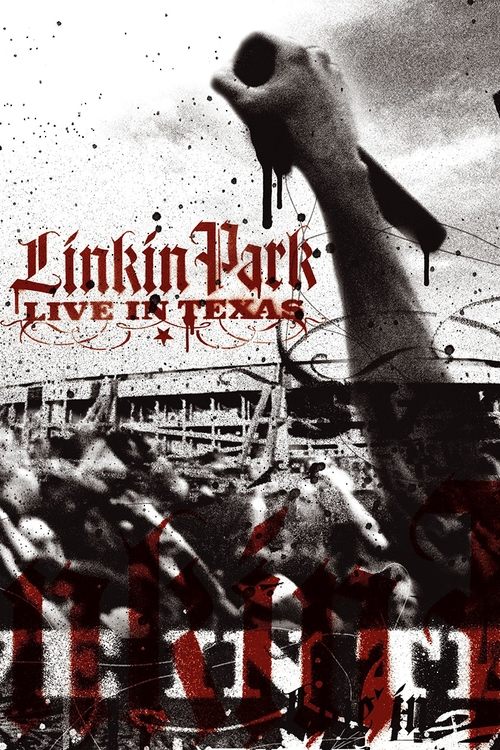 Linkin Park: Live in Texas постер