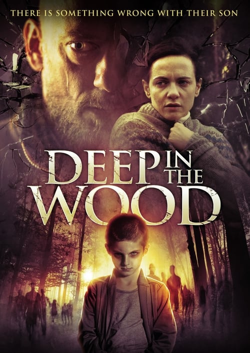 Deep In The Wood постер