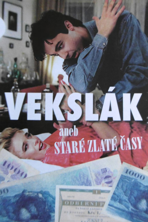 Vekslák aneb Staré zlaté časy постер