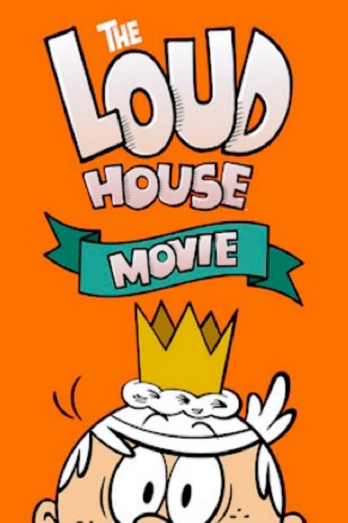 The Loud House Movie постер