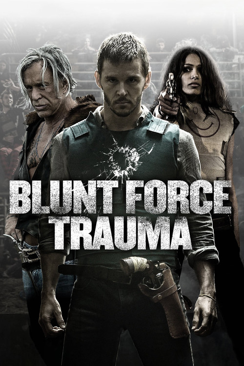 Blunt Force Trauma постер