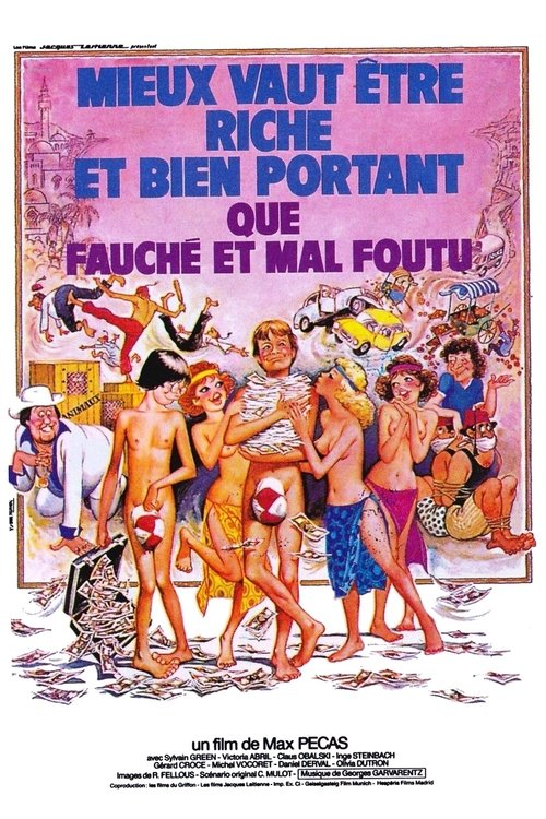 Mieux vaut être riche et bien portant que fauché et mal foutu постер