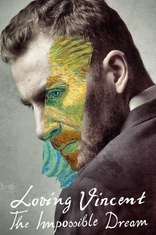 Loving Vincent: The Impossible Dream постер