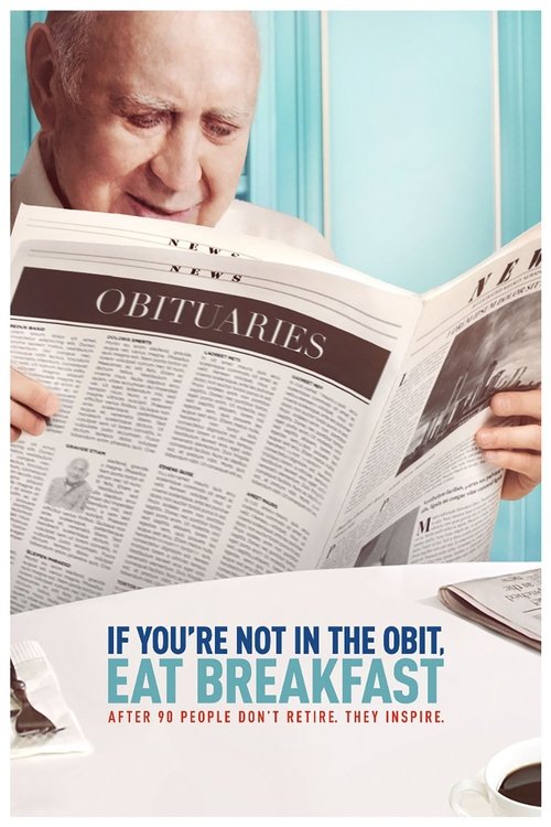 If You're Not in the Obit, Eat Breakfast постер