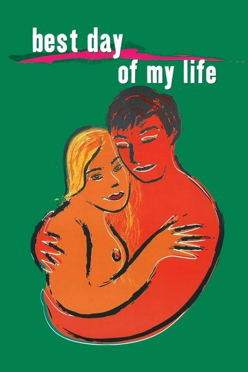 The Best Day of My Life постер