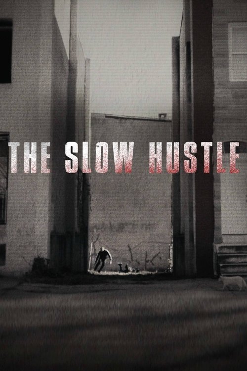 The Slow Hustle постер