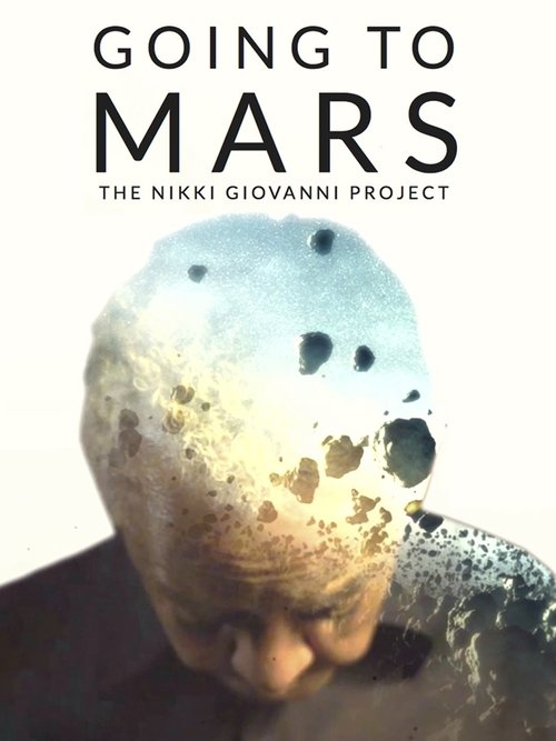 Going to Mars: The Nikki Giovanni Project постер