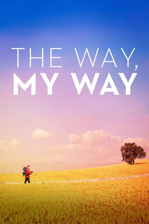 The Way, My Way постер