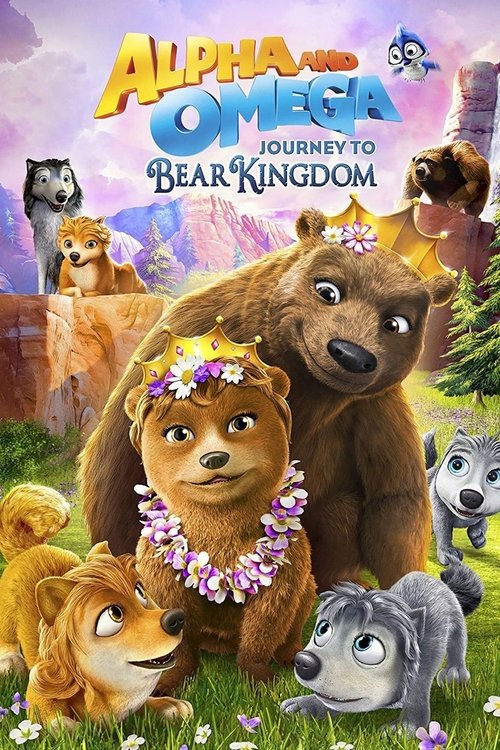 Alpha and Omega: Journey to Bear Kingdom постер