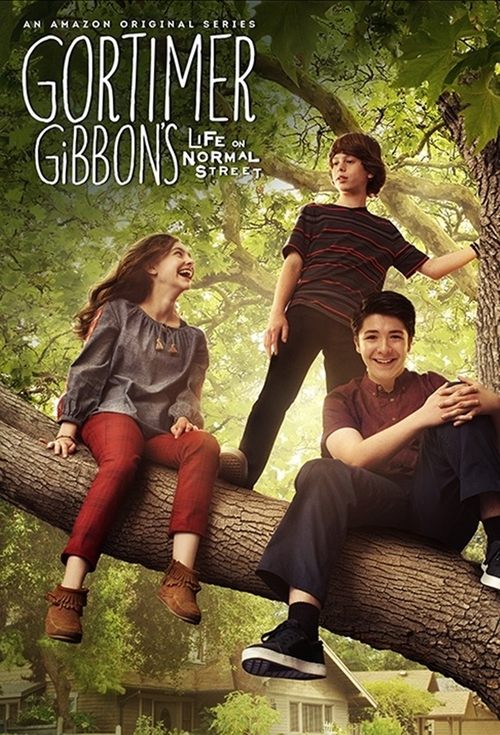 Gortimer Gibbon's Life on Normal Street постер