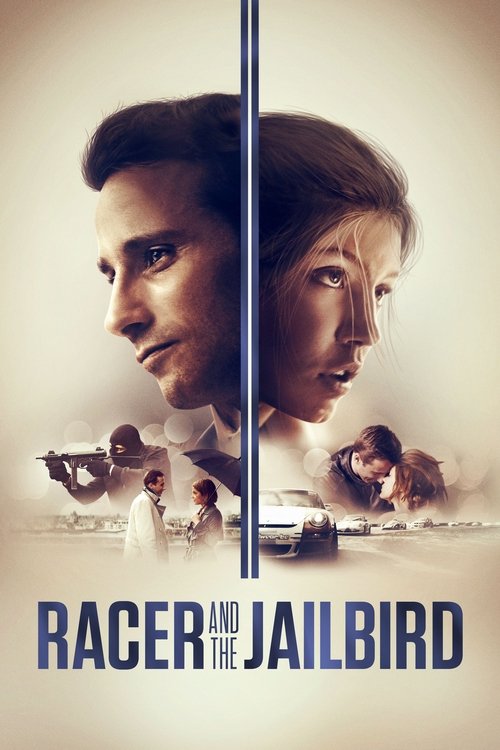 Racer and the Jailbird постер