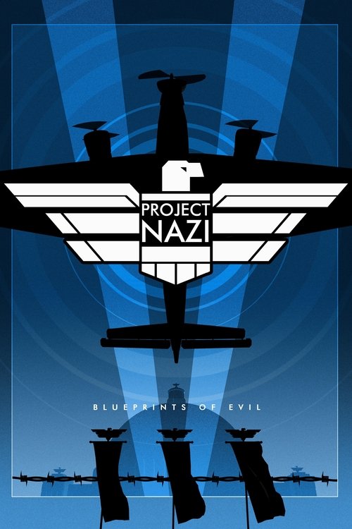 Project Nazi: The Blueprints of Evil постер