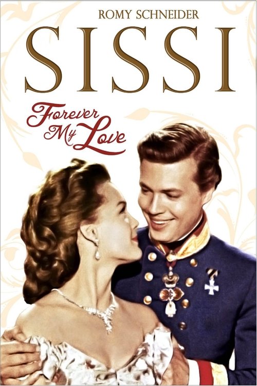 Sissi - Forever My Love постер