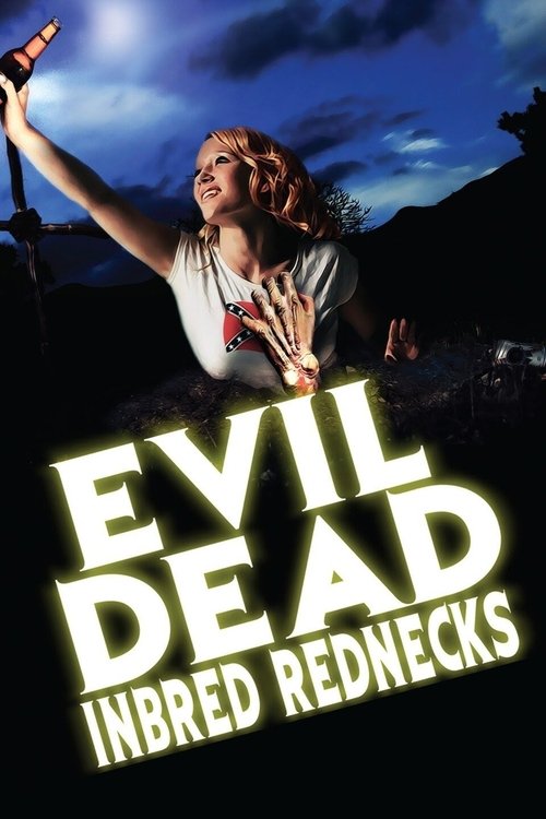 The Evil Dead Inbred Rednecks постер