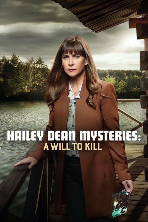Hailey Dean Mysteries: A Will to Kill постер