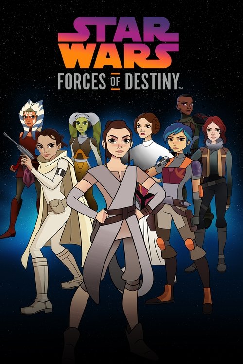 Star Wars: Forces of Destiny постер