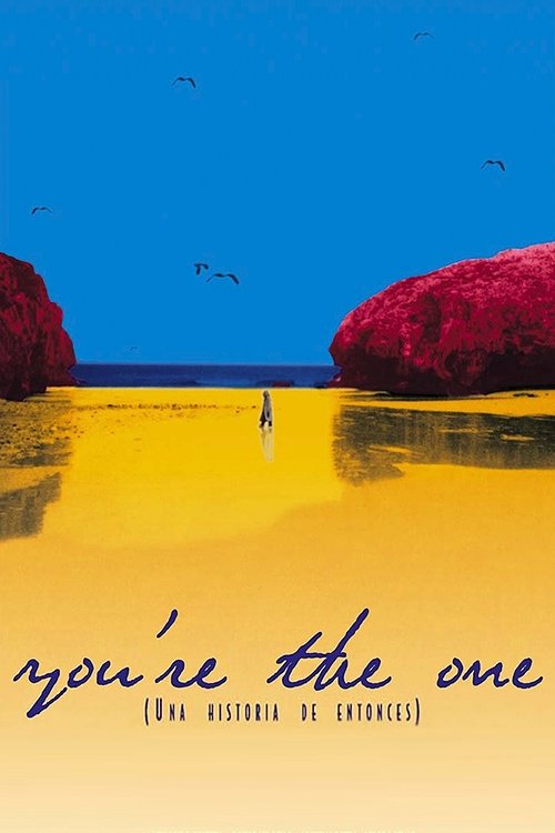You're the one (Una historia de entonces) постер