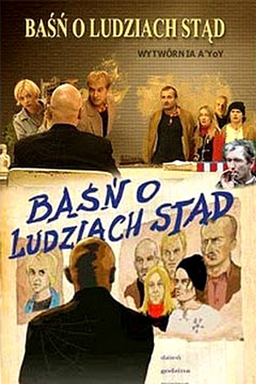 Baśń o Ludziach Stąd постер