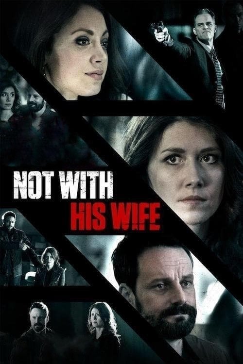 Not With His Wife постер