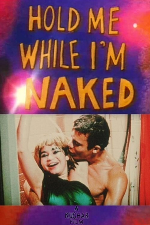 Hold Me While I'm Naked постер