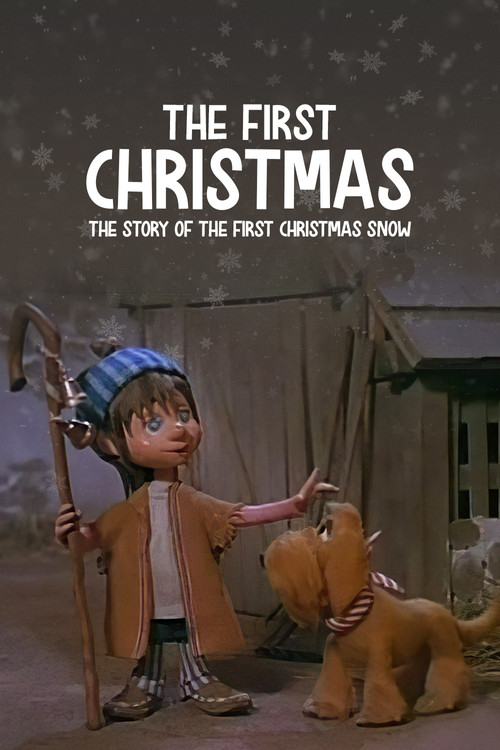 The First Christmas: The Story of the First Christmas Snow постер