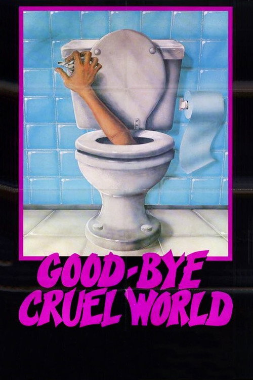 Good-bye Cruel World постер