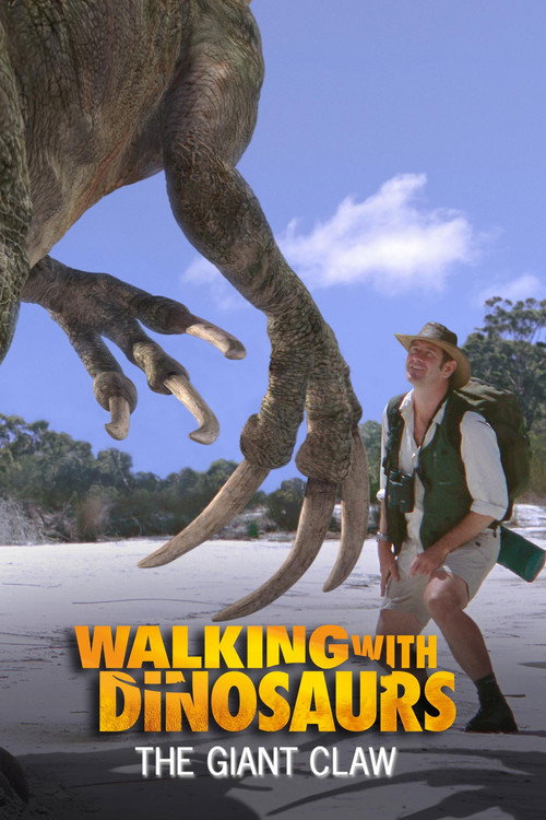 Walking With Dinosaurs Special: The Giant Claw постер