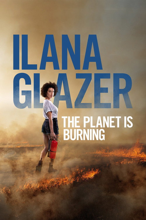 Ilana Glazer: The Planet Is Burning постер