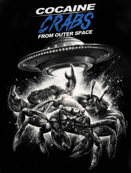 Cocaine Crabs From Outer Space постер