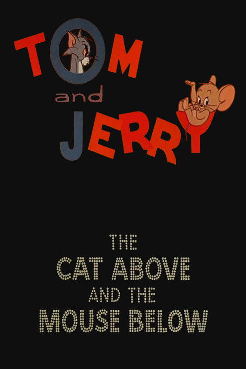 The Cat Above and the Mouse Below постер