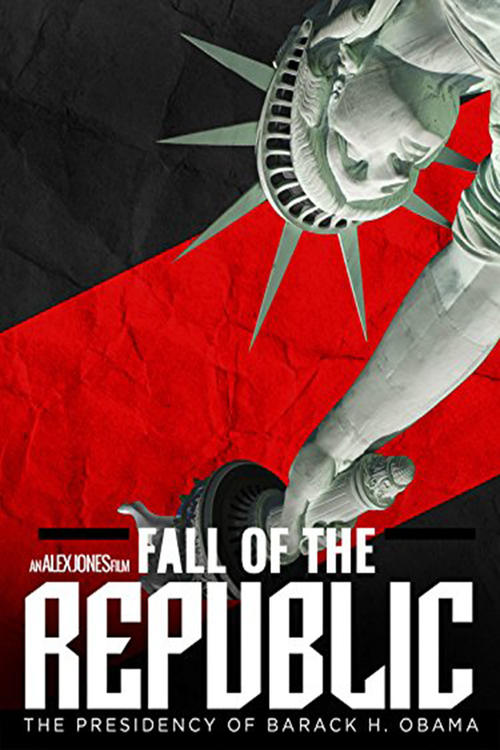 Fall of the Republic: The Presidency of Barack H. Obama постер