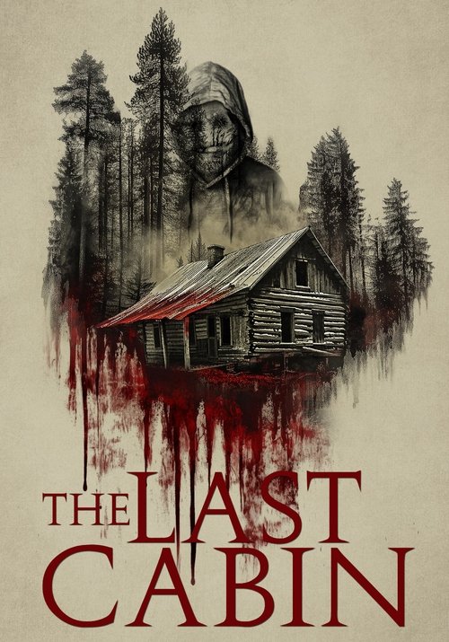 The Last Cabin постер