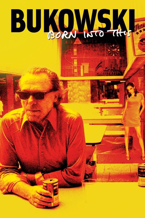 Bukowski: Born Into This постер