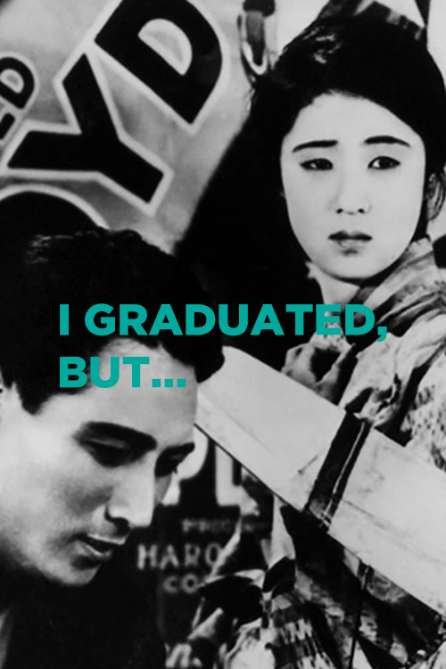 I Graduated, But... постер