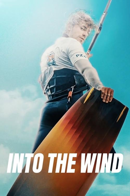 Into the Wind постер