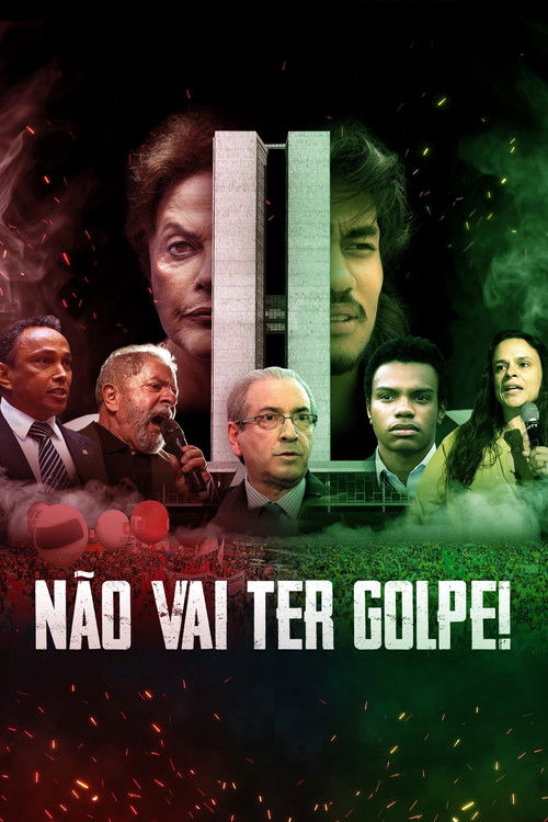Não Vai Ter Golpe! постер