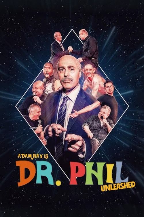 Adam Ray Is Dr. Phil UNLEASHED постер