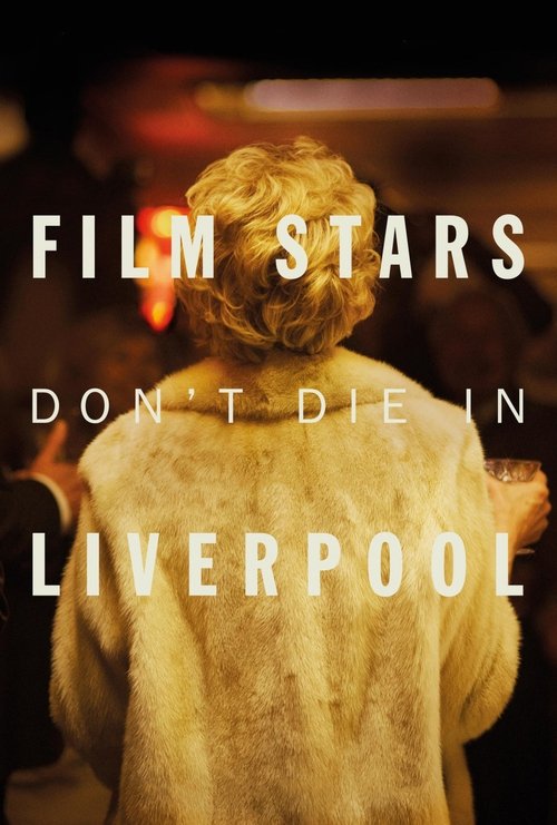 Film Stars Don't Die in Liverpool постер
